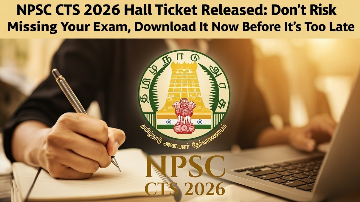 NPSC CTS 2026 Hall Ticket